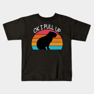 Ok I Pull Up Capybara Kids T-Shirt